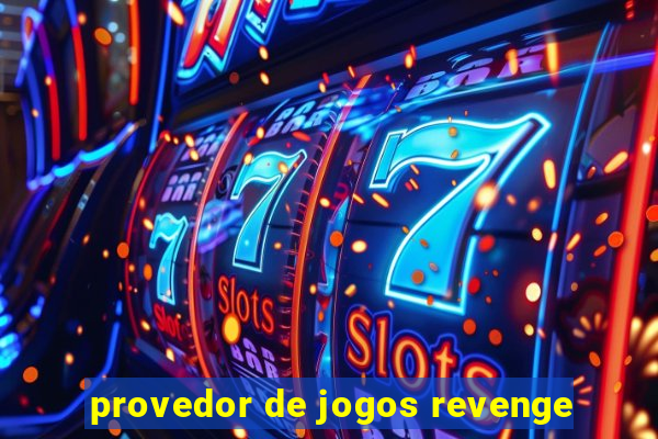 provedor de jogos revenge